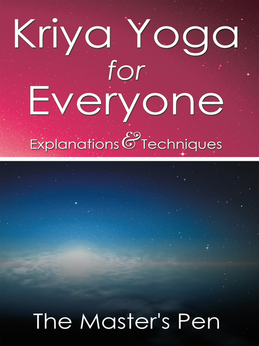 Title details for Kriya Yoga for Everyone by The Master's Pen - Available